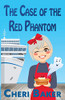 The Case Of The Red Phantom: A Cruise Ship Cozy Mystery (Ellie Tappet Cruise Ship Mysteries)