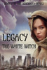 Legacy The White Witch