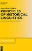 Principles Of Historical Linguistics (Trends In Linguistics. Studies And Monographs [Tilsm])