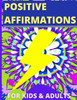 Positive Affirmations Coloring Book For Kids And Adults: Affirmations for Self Worth and Confidence