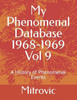 My Phenomenal Database 1968-1969 Vol 9: A History of Phenomenal Events