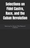 Selections on Fidel Castro, Race, and the Cuban Revolution
