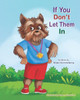 If You Don't Let Them in