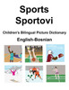 English-Bosnian Sports / Sportovi Children's Bilingual Picture Dictionary
