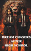 Dream chasers after high school: Preparing high school students for success after high school