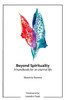 Beyond Spirituality: A Handbook for an Eternal Life