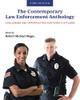 The Contemporary Law Enforcement Anthology: Challenges And Opportunities For Today'S Officers