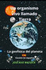 Un Organismo Vivo Llamado: La Geofísica del Planeta