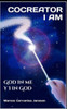 I Am Cocreator: God in me Y I in God