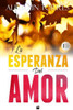 La Esperanza del Amor: Una sorprendente historia de amor