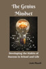 The Genius Mindset: Developing the Habits of Success in School and Life