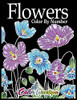 Flowers Color By Number: Coloring Book For Adults - 25 Relaxing And Beautiful Types Of Flowers