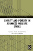 Charity And Poverty In Advanced Welfare States (Routledge Advances In Health And Social Policy)