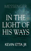 In the Light of His Ways