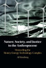 Nature, Society, And Justice In The Anthropocene (New Directions In Sustainability And Society)