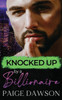 Knocked Up by a Billionaire: An Age-Gap, Secret Pregnancy Romance