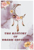 The History of Dream Catcher: Dream Catcher Story