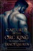 Captured by the Orc King