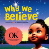 Why we believe!