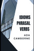 Idioms Phrasal Verbs