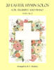 20 Easter Hymn Solos for Trumpet and Piano: Vols. 1 & 2