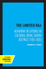 The Limited Raj: Agrarian Relations In Colonial India, Saran District, 1793-1920 - 9780520329591