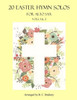 20 Easter Hymn Solos for Alto Sax: Vols. 1 & 2