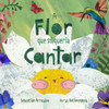 A Flor que SÃ³ Queria Cantar