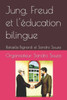 Jung, Freud et l'Ã©ducation bilingue: Rafaella Bignardi et Sandro Souza