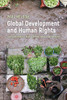 Global Development And Human Rights: The Sustainable Development Goals And Beyond (Utp Insights)