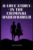 A Love Story in the Criminal Underworld