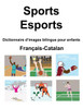 FranÃ§ais-Catalan Sports / Esports Dictionnaire d'images bilingue pour enfants