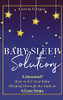 Baby Sleep Solutions: Exhausted? How To Get Your Baby Sleeping Through The Night In 6 Easy Steps