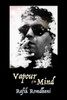 Vapour of the Mind