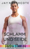 Schlamm und Seide