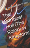 The Banquet Hall (The Rainbow Kingdom)