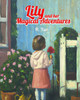 Lily and Her Magical Adventures: Discovering the Magic of Adventure: A Journey of Friendship and Fun