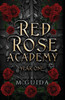 Red Rose Academy Year One: Paranormal Academy Romance