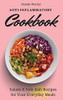 Anti-Inflammatory Cookbook: Salads And Side Dish Recipes For Your Everyday Meals - 9781802773385