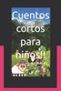 Cuentos cortos para niÃ±os!!
