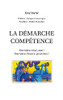 La Dã©Marche Compã©Tence: Derniã¨Re Crise, Non ! Derniã¨Re Chance, Peut-Ãªtre ! (French Edition)