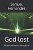 God lost: Point de non retour: collapsus III
