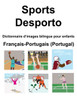 Français-Portugais (Portugal) Sports / Desporto Dictionnaire d'images bilingue pour enfants