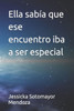 Ella sabÃ­a que ese encuentro iba a ser especial