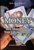 Money: How Money Affects Your Life and Destiny