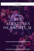 Les aventures de Rachel.M: PremiÃ¨re partie