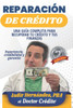 ReparaciÃ³n de CrÃ©dito: Una guÃ­a completa para recuperar tu crÃ©dito y tus finanzas