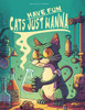 Cats Just Wanna Have Fun: A Coloring Book of Playful Felines