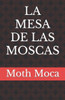 La Mesa de Las Moscas