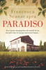 Paradiso: Utterly Gripping And Emotional Historical Fiction (The Paradiso Novels) - 9781913727062